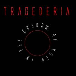 Tragederia : In the Shadow of Void
